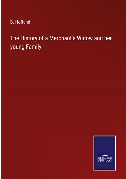 Produktbild: The History of a Merchant's Widow and her young Family