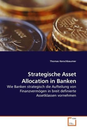 Produktbild: Kerschbaumer, T: Strategische Asset Allocation in Banken