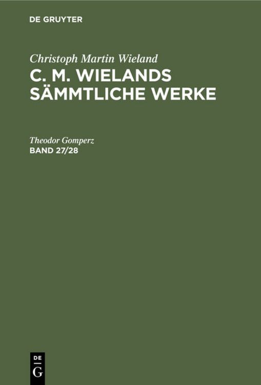 Produktbild: C. M. Wielands S&auml;mmtliche Werke. Band 27/28