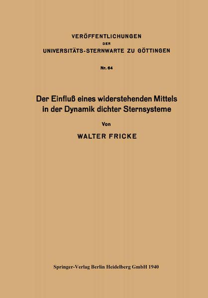Produktbild: Der Einflu&szlig; eines widerstehenden Mittels in der Dynamik dichter Sternsysteme