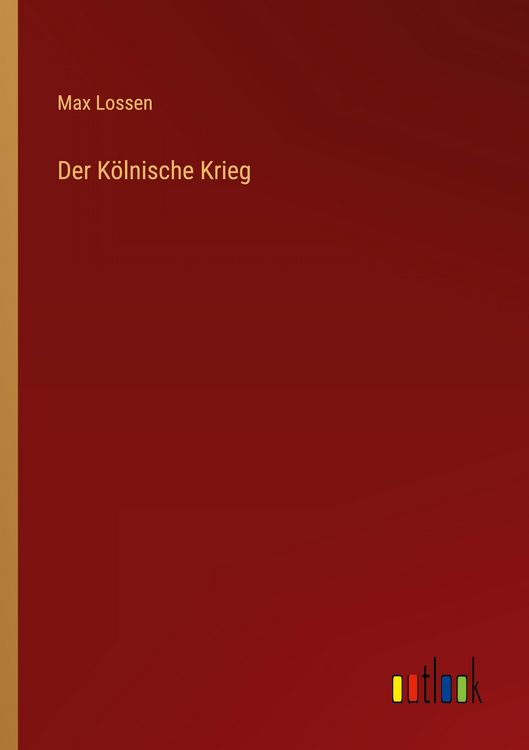Produktbild: Der K&ouml;lnische Krieg