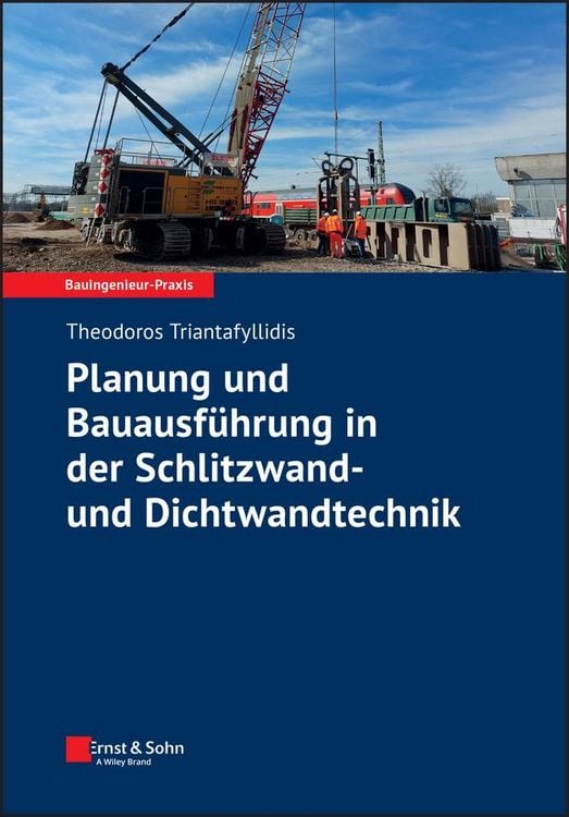 Produktbild: Planung und Bauausführung in der Schlitzwand- und Dichtwandtechnik
