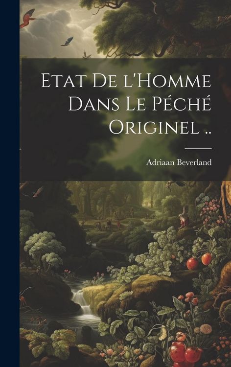 Produktbild: Etat de l'Homme dans le p&eacute;ch&eacute; originel ..