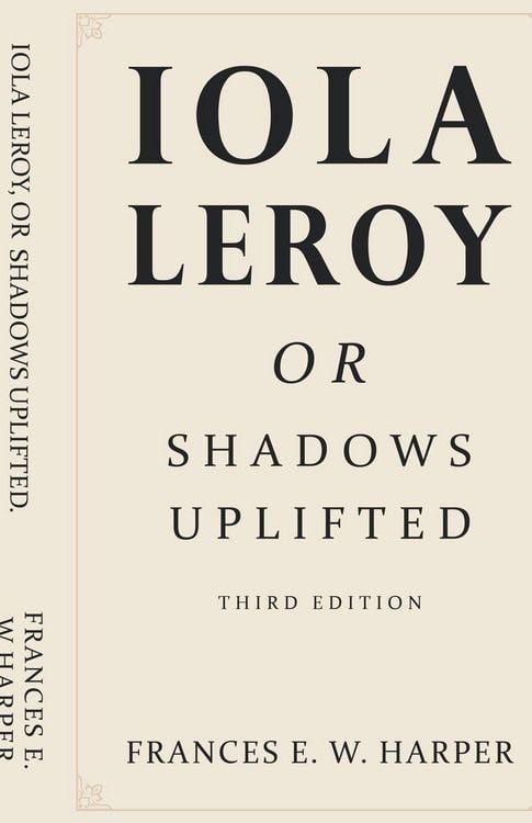 Produktbild: Iola Leroy, Or Shadows Uplifted