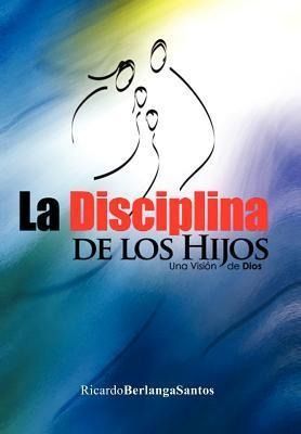 Produktbild: La Disciplina de Los Hijos