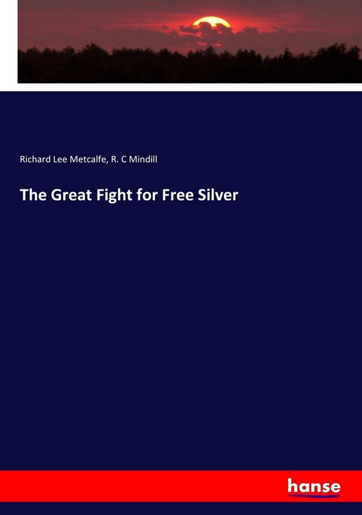 Produktbild: The Great Fight for Free Silver