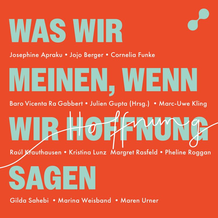 Produktbild: Was wir meinen, wenn wir Hoffnung sagen
