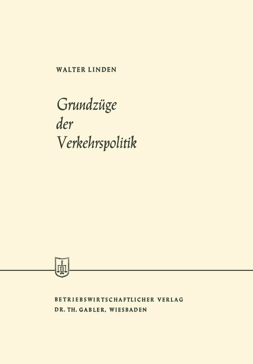 Bild vom Artikel Grundzüge der Verkehrspolitik vom Autor Walter Linden