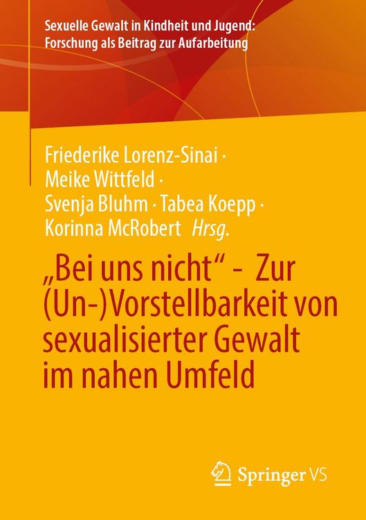 Produktbild: &bdquo;Bei uns nicht&ldquo; - Zur (Un-)Vorstellbarkeit von sexualisierter Gewalt im nahen Umfeld