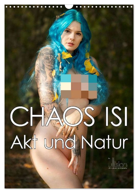 Produktbild: CHAOS ISI - Akt und Natur (Wandkalender 2026 DIN A3 hoch), CALVENDO Monatskalender