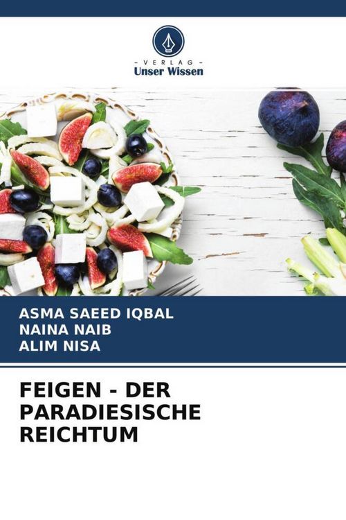 Produktbild: Feigen - der Paradiesische Reichtum