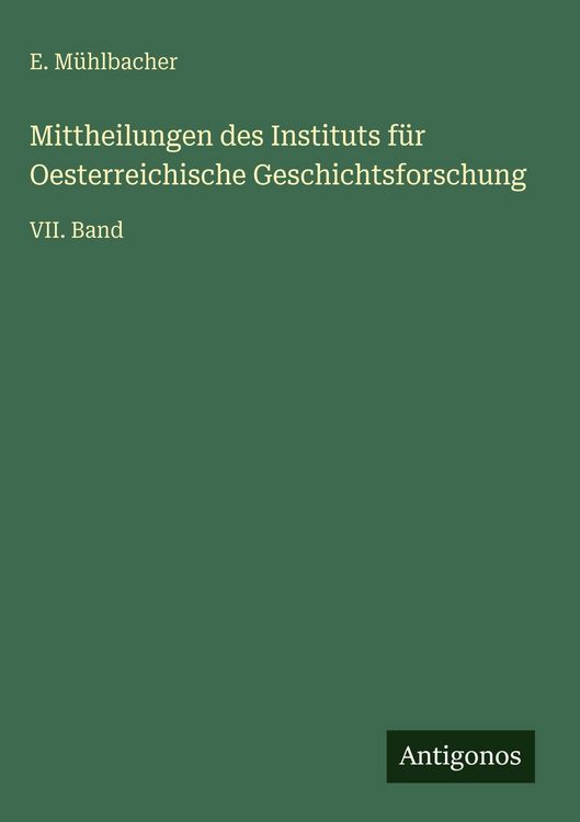 Produktbild: Mittheilungen des Instituts f&uuml;r Oesterreichische Geschichtsforschung