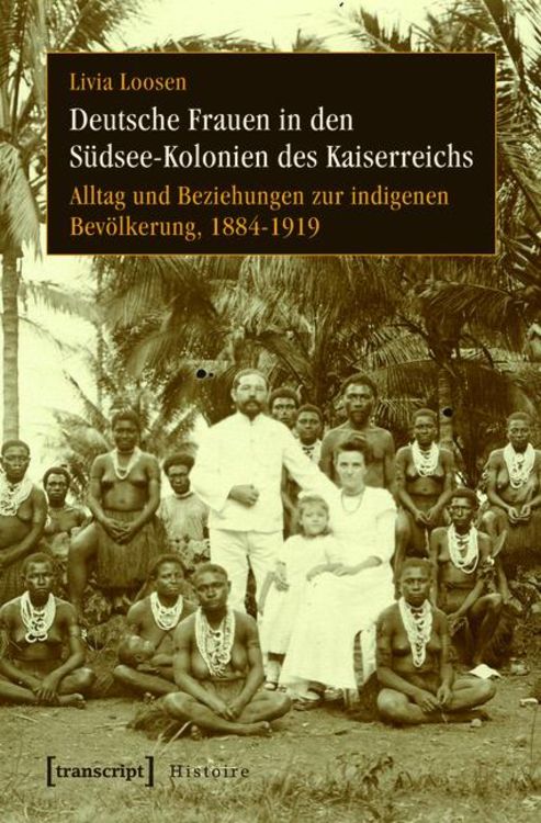 Produktbild: Deutsche Frauen in den S&uuml;dsee-Kolonien des Kaiserreichs