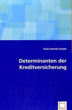 Produktbild: Hunjet, P: Determinanten der Kreditversicherung