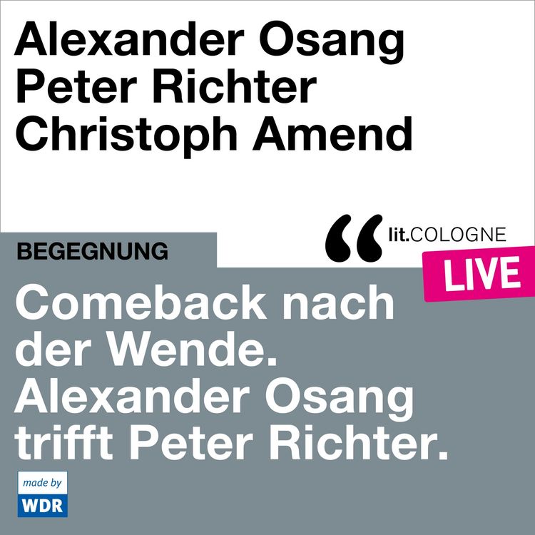 Produktbild: Comeback nach der Wende. Alexander Osang trifft Peter Richter