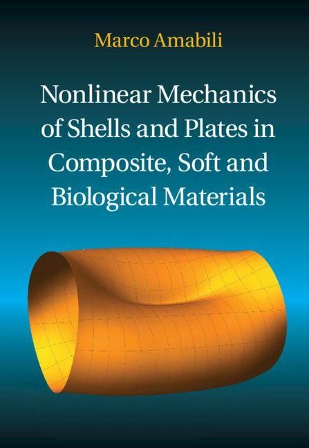 Produktbild: Nonlinear Mechanics of Shells and Plates in Composite, Soft and Biological Materials