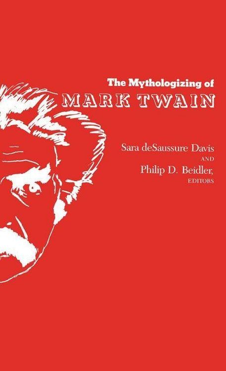 Produktbild: The Mythologizing of Mark Twain