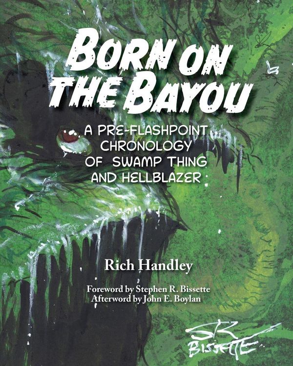 Produktbild: Born on the Bayou - A Pre-Flashpoint Chronology of Swamp Thing and Hellblazer