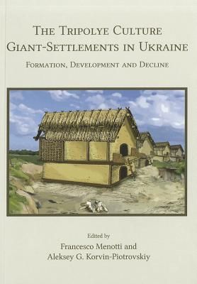 Produktbild: The Tripolye Culture Giant-Settlements in Ukraine
