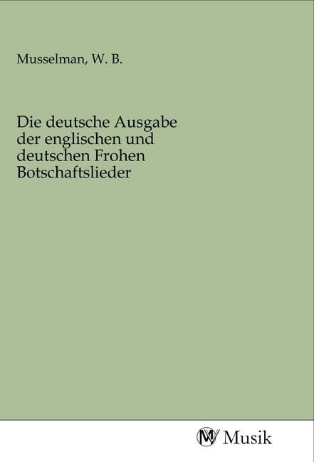 Produktbild: Die deutsche Ausgabe der englischen und deutschen Frohen Botschaftslieder