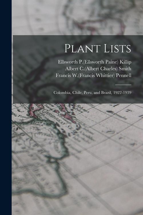 Produktbild: Plant Lists: Colombia, Chile, Peru, and Brazil, 1922-1939