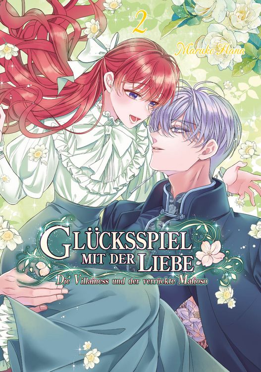 Produktbild: Gl&uuml;cksspiel mit der Liebe: Die Villainess und der verr&uuml;ckte Mafioso, Band 02