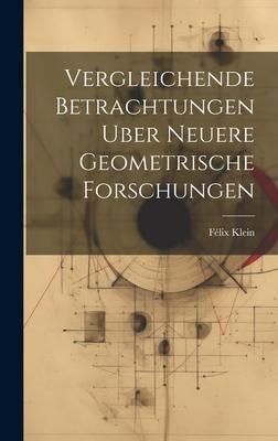 Produktbild: Vergleichende Betrachtungen Uber Neuere Geometrische Forschungen