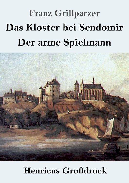 Produktbild: Das Kloster bei Sendomir / Der arme Spielmann (Gro&szlig;druck)