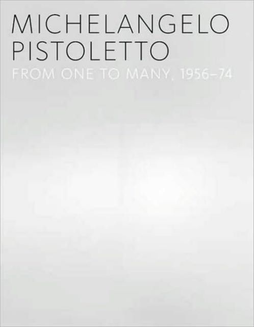 Produktbild: Basualdo, C: Michelangelo Pistoletto - From One to Many, 195