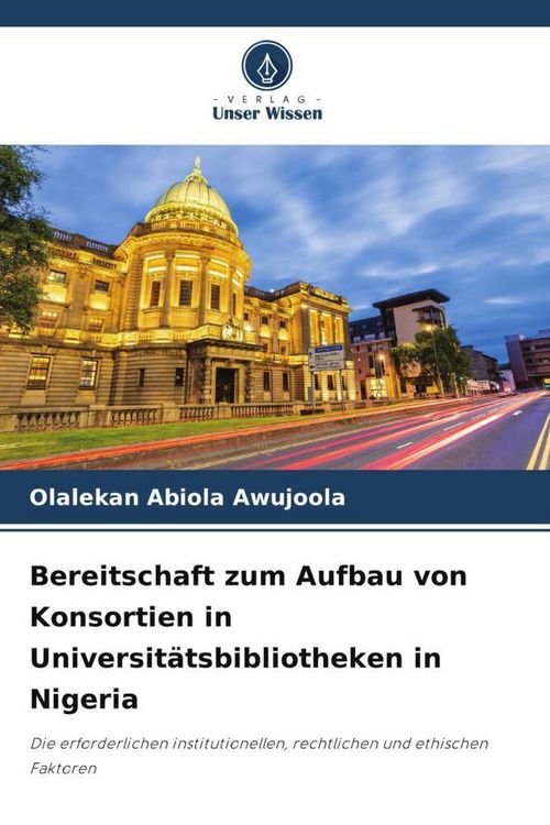 Produktbild: Bereitschaft zum Aufbau von Konsortien in Universit&auml;tsbibliotheken in Nigeria