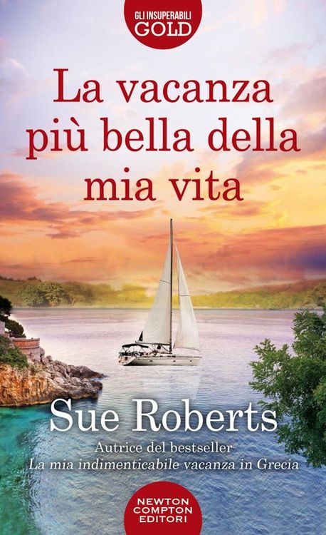 Produktbild: La vacanza pi&ugrave; bella della mia vita