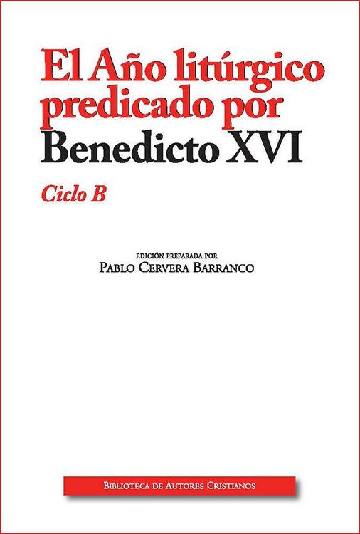 Produktbild: El a&ntilde;o lit&uacute;rgico predicado por Benedicto XVI, ciclo B