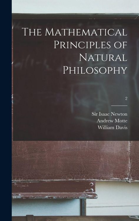 Produktbild: The Mathematical Principles of Natural Philosophy; 2