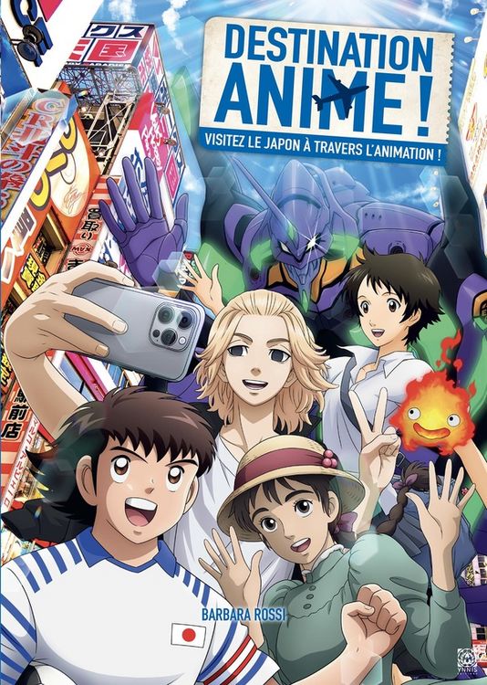 Produktbild: Destination anime ! : visitez le Japon &agrave; travers l'animation ! Tome 2