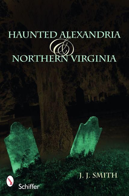 Produktbild: Haunted Alexandria & Northern Virginia