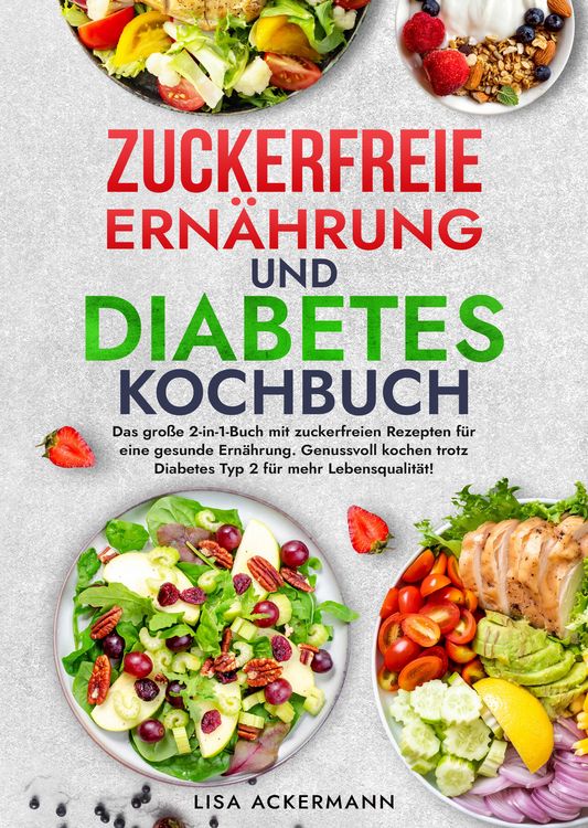 Produktbild: Zuckerfreie Ern&auml;hrung und Diabetes Kochbuch