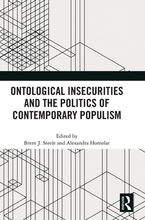Produktbild: Ontological Insecurities and the Politics of Contemporary Populism