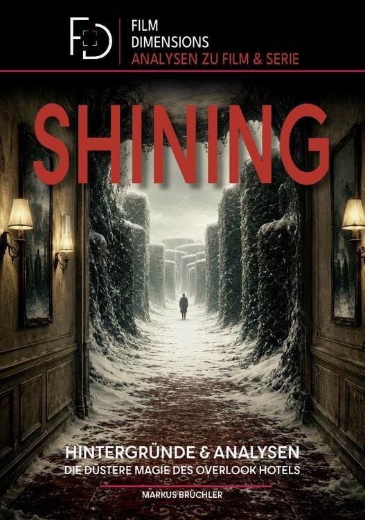 Produktbild: Shining - Analysen & Hintergr&uuml;nde (Ein Film Dimensions Buch)