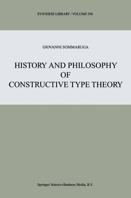 Produktbild: History and Philosophy of Constructive Type Theory