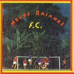 Produktbild: Novos Baianos F.C. (Reissue)