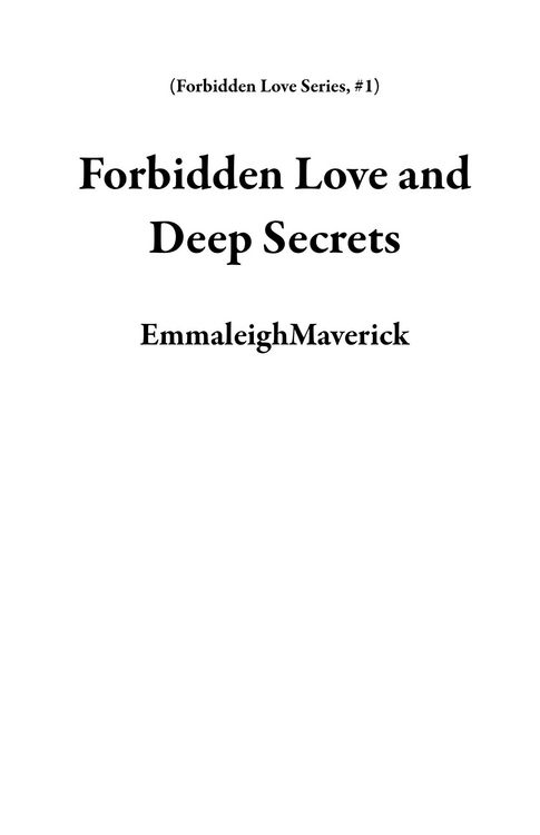 Produktbild: Forbidden Love and Deep Secrets (Forbidden Love Series, #1)