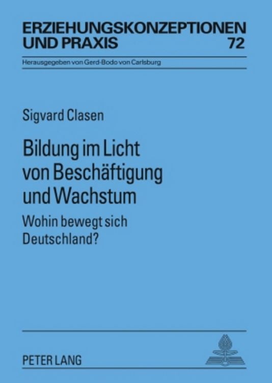 Produktbild: Bildung im Licht von Beschaeftigung und Wachstum