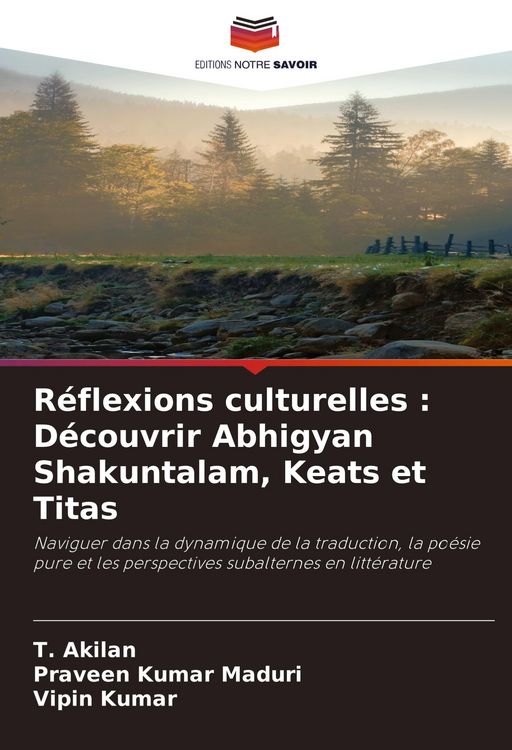 Produktbild: R&eacute;flexions culturelles : D&eacute;couvrir Abhigyan Shakuntalam, Keats et Titas
