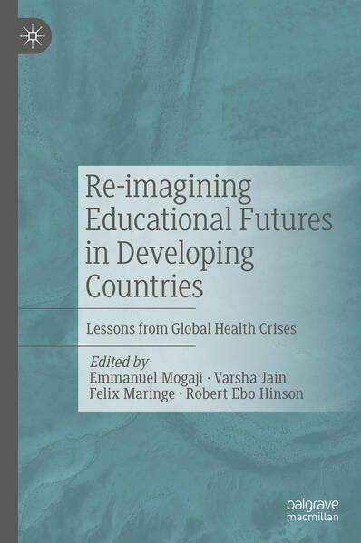 Produktbild: Re-imagining Educational Futures in Developing Countries