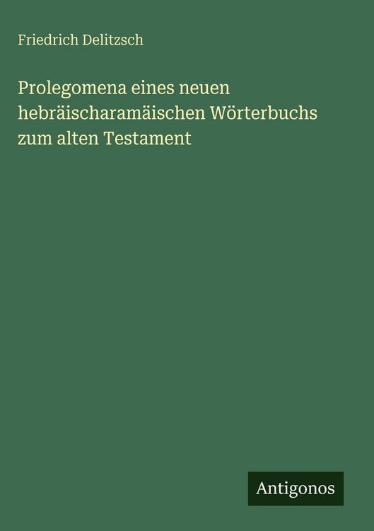 Produktbild: Prolegomena eines neuen hebr&auml;ischaram&auml;ischen W&ouml;rterbuchs zum alten Testament