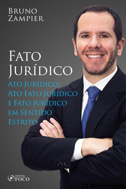 Produktbild: Direito Civil - Parte geral - Fato jur&iacute;dico: Ato Jur&iacute;dico; Ato Fato Jur&iacute;dico; Fato Jur&iacute;dico em Sentido Estrito.