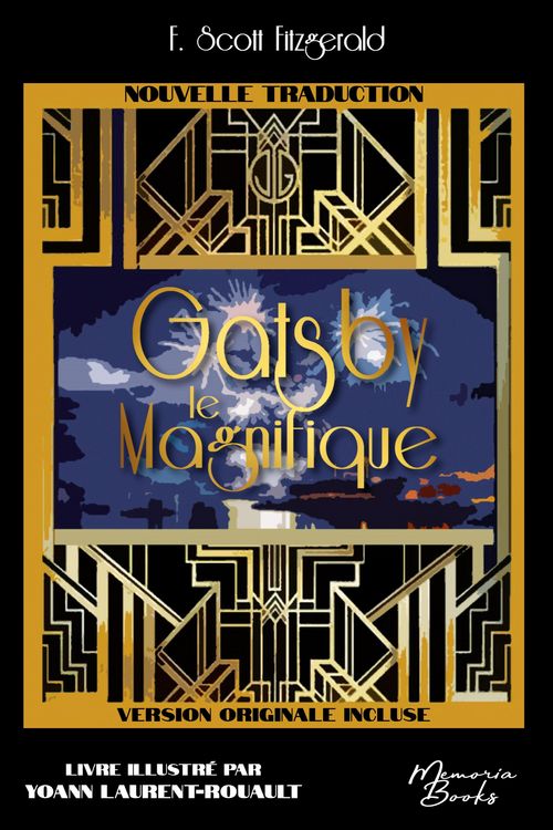 Produktbild: Gatsby le Magnifique, traduction 2023 illustr&eacute;e, impression premium, incluant la VO "The Great Gatsby"