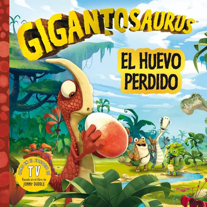 Produktbild: Gigantosaurus : el huevo perdido