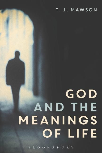 Produktbild: Mawson, T: God and the Meanings of Life