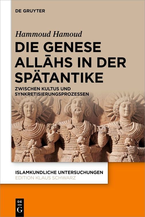 Produktbild: Die Genese Allāhs in der Spätantike